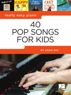 40 POP SONGS FOR KIDS, Easy Piano
