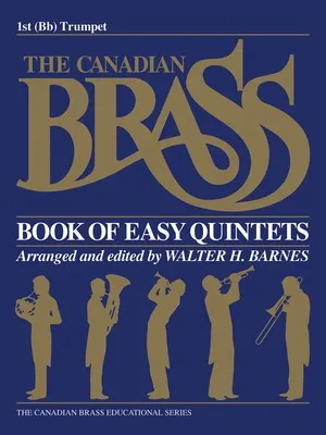CANADIAN BRASS EASY QUINTETS 1ST TPT B FLAT