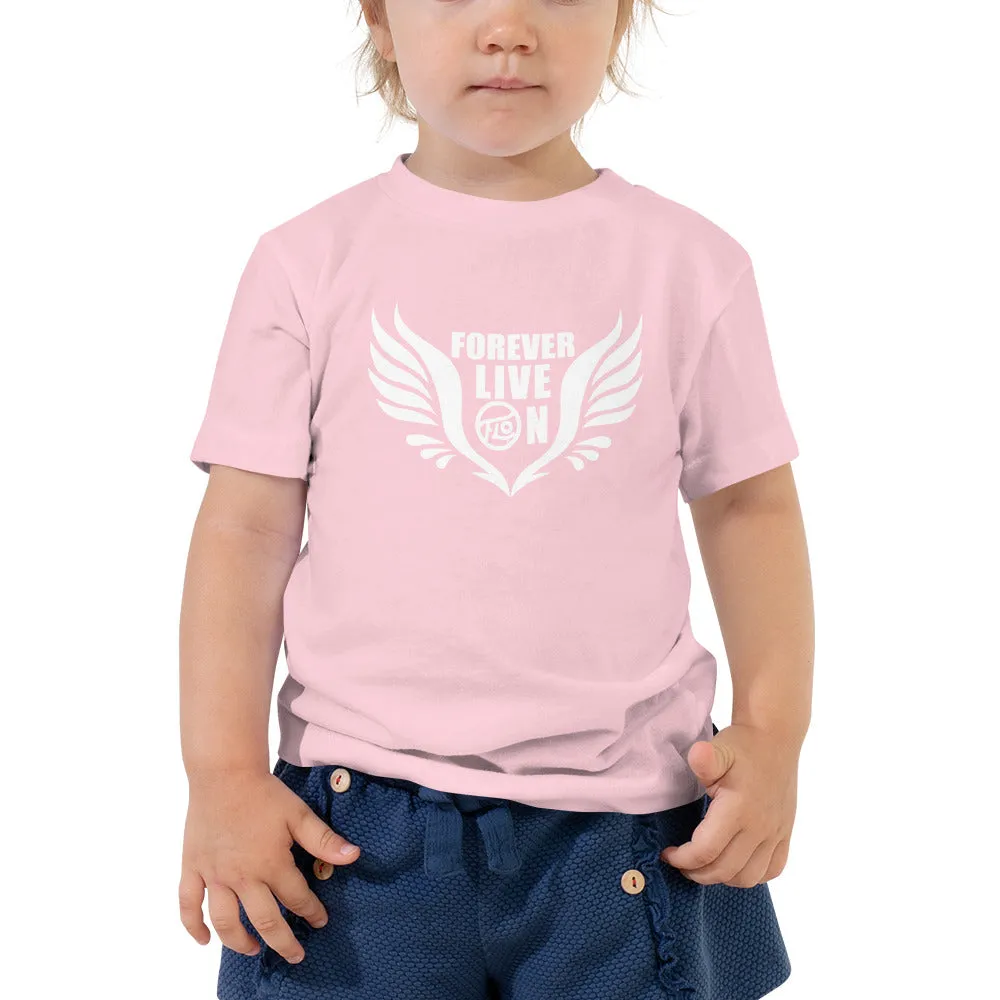 Forever Live On Toddler Tee