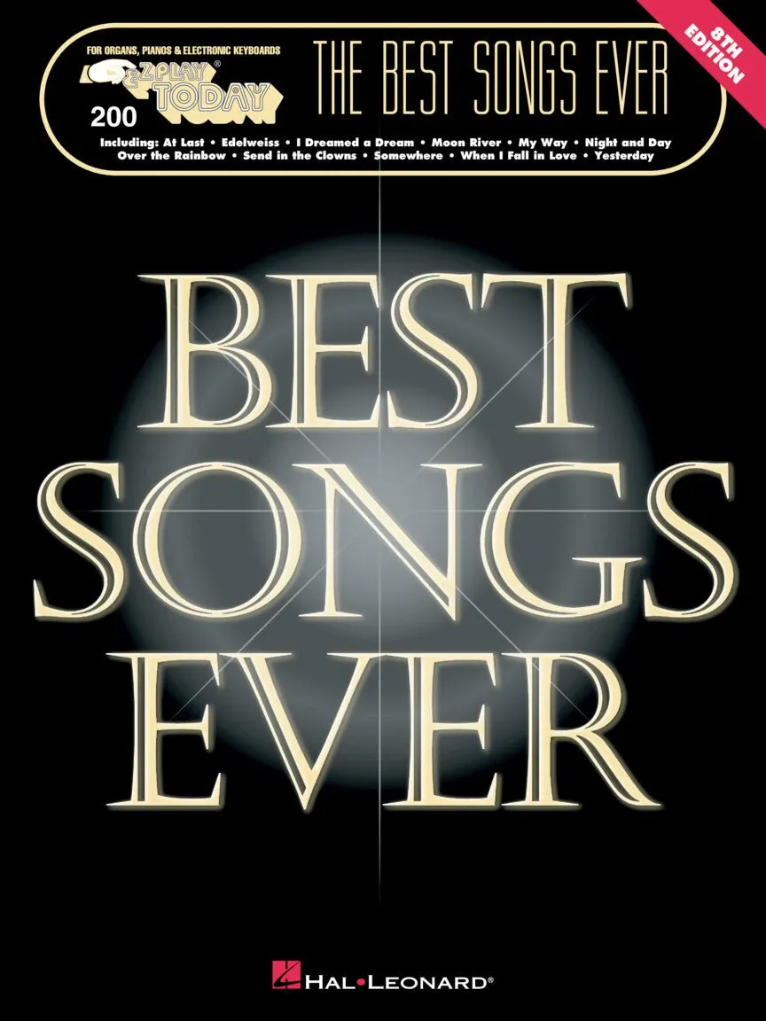 THE BEST SONGS EVER – 8TH EDITION E-Z Play Today Volume 200