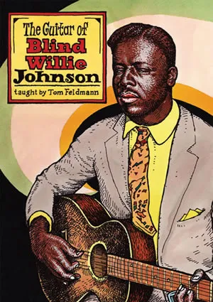 The Guitar of Blind Willie Johnson