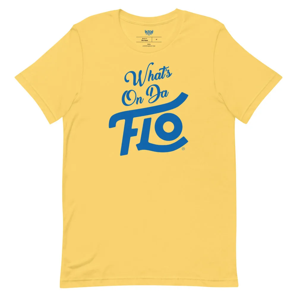What's On Da FLO T-shirt