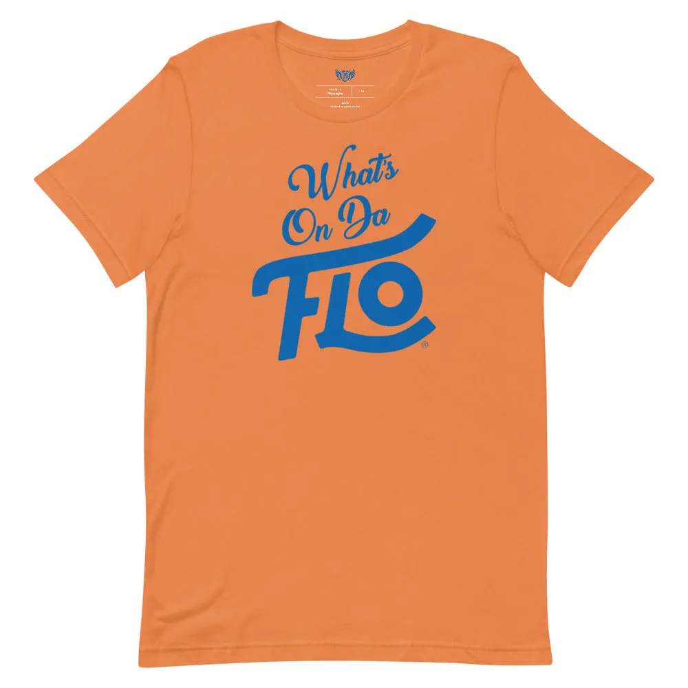 What's On Da FLO T-shirt