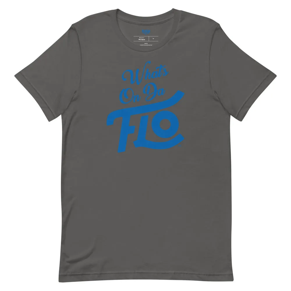 What's On Da FLO T-shirt
