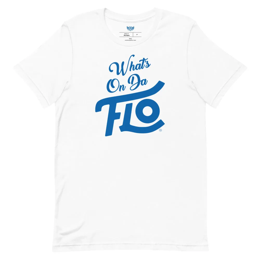 What's On Da FLO T-shirt