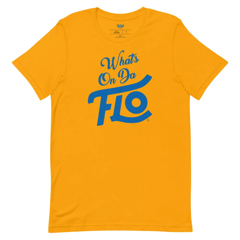 What's On Da FLO T-shirt