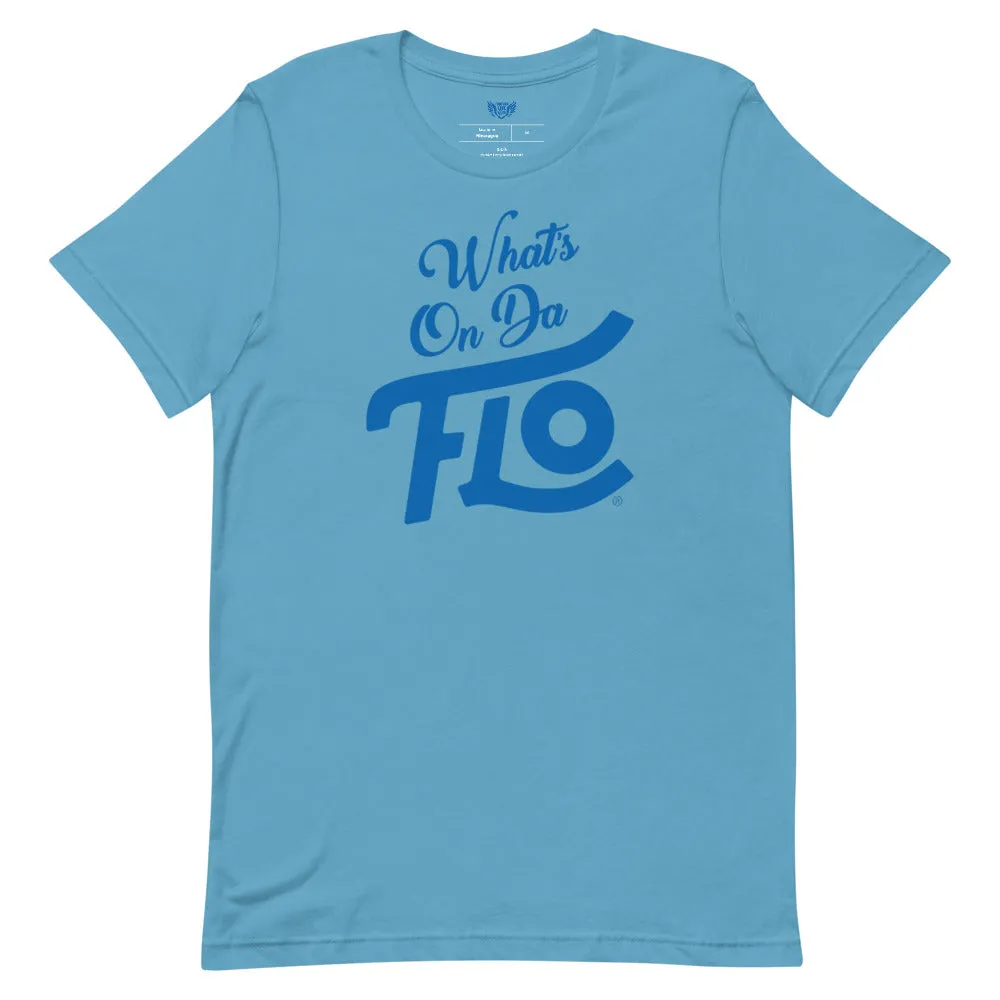 What's On Da FLO T-shirt