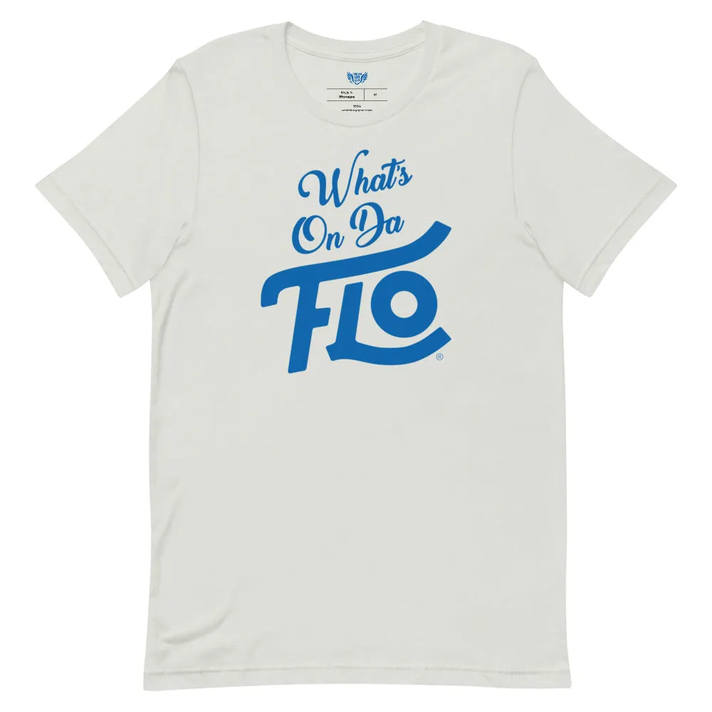 What's On Da FLO T-shirt