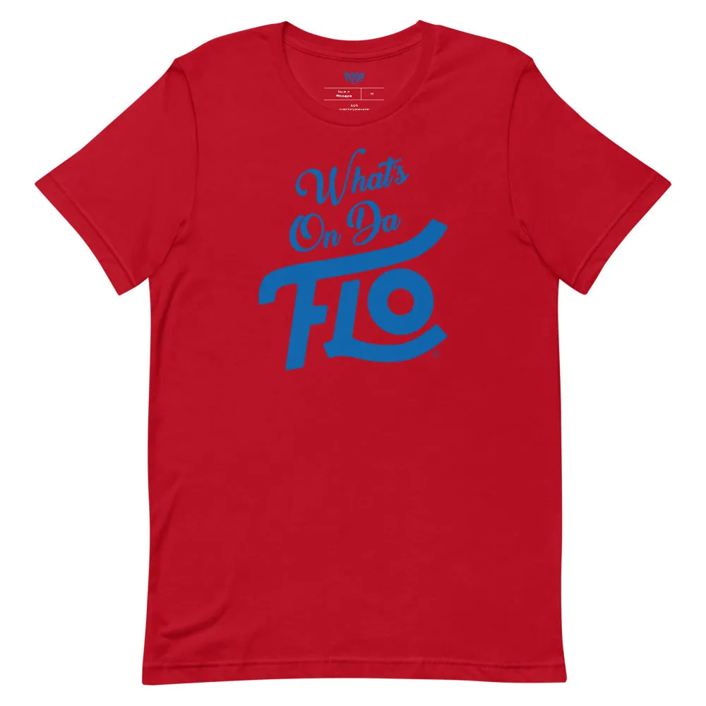 What's On Da FLO T-shirt