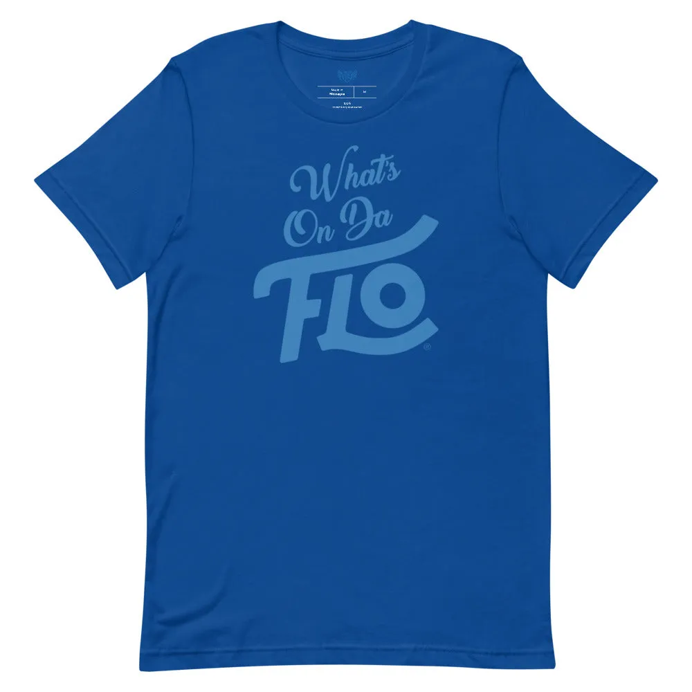 What's On Da FLO T-shirt