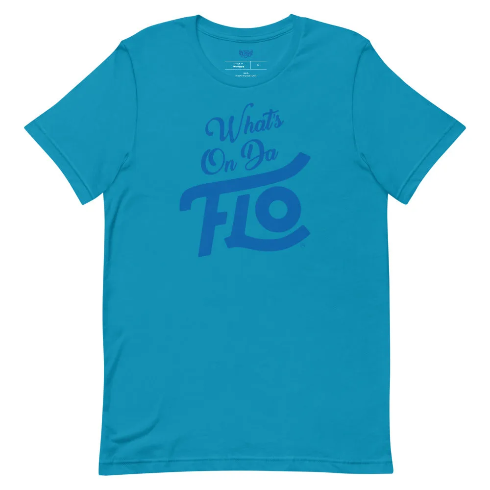 What's On Da FLO T-shirt